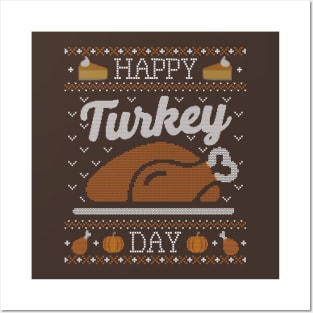 Happy Turkey Day, Ugly Thanksgiving Sweater Posters and Art